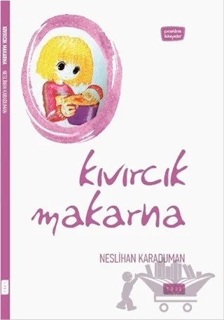 Kıvırcık Makarna – Neslihan Karaduman – Sude Kitap kitap kapağı