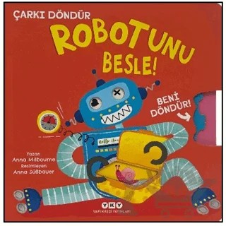 Robotunu Besle! – Anna Milbourne – Yapı Kredi Yayınları kitap kapağı