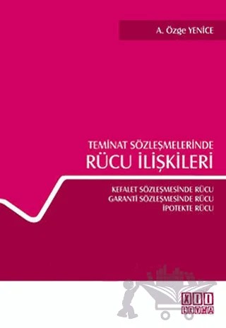 Teminat Sözleşmelerinde Rücu İlişkileri – A. Özge Yenice – On İki Levha Yayınları kitap kapağı