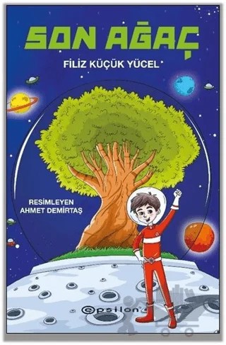 Son Ağaç – Filiz Küçük Yücel – Epsilon Yayınevi kitap kapağı