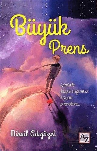 Büyük Prens – Mikail Adıgüzel – Az Kitap kitap kapağı