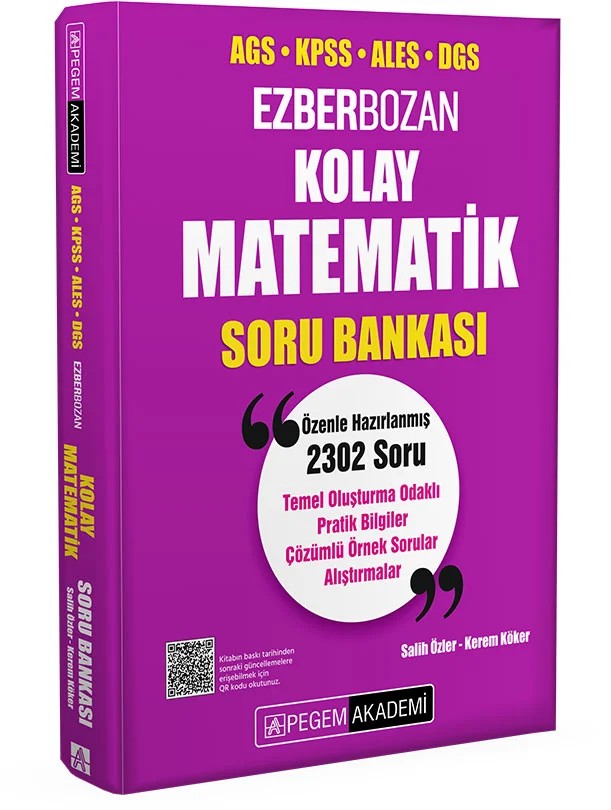 AGS KPSS ALES DGS Kolay Matematik Soru Bankası – Değerli Okuyucularımız – Pegem Akademi Yayıncılık kitap kapağı