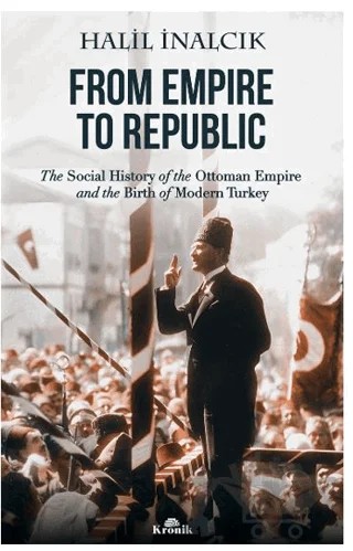 From Empire to Republic – Halil İnalcık – Kronik Kitap kitap kapağı