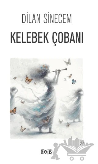 Kelebek Çobanı – Dilan Sinecem – Fors Yayınları kitap kapağı