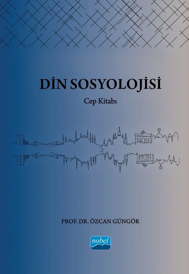 DİN SOSYOLOJİSİ - Cep Kitabı – Özcan Güngör – Nobel Akademik Yayıncılık kitap kapağı
