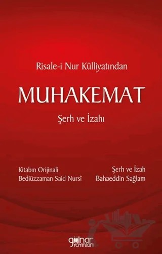 Risale-i Nur Külliyatından Muhakemat Şerh ve İzahı – Bahaeddin Sağlam – Gülnar Yayınları kitap kapağı