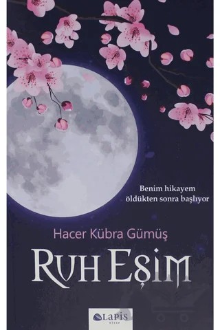 Ruh Eşim – Hacer Kübra Gümüş – Lapis Kitap kitap kapağı