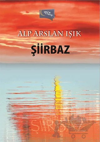 Şiirbaz – Alp Arslan Işık – Gece Kitaplığı kitap kapağı