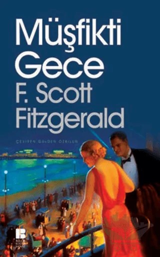 Müşfikti Gece – Francis Scott Key Fitzgerald – Bilge Kültür Sanat kitap kapağı