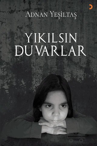 Yıkılsın Duvarlar – Adnan Yeşiltaş – Cinius Yayınları kitap kapağı