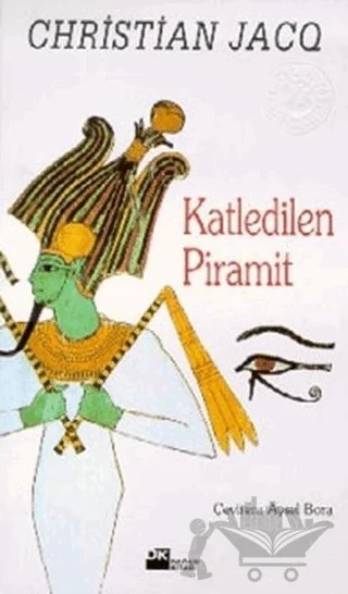 Katledilen Piramit – Christian Jacq – Doğan Kitap kitap kapağı
