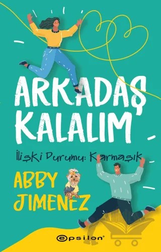 Arkadaş Kalalım – Abby Jimenez – Epsilon Yayınevi kitap kapağı