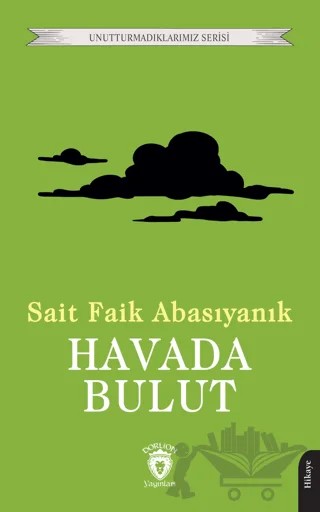 Havada Bulut – Sait Faik Abasıyanık – Dorlion Yayınları kitap kapağı