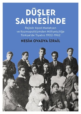 Düşler Sahnesinde – Nesim Ovadya İzrail – Aras Yayıncılık kitap kapağı