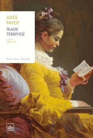 İrade Terbiyesi – Jules Payot – İthaki Yayınları kitap kapağı