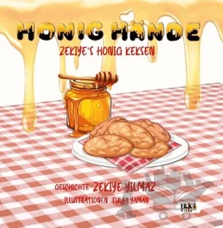 Honig Hande: Zekiye's Honig Keksen – Zekiye Yılmaz – Tilki Kitap kitap kapağı