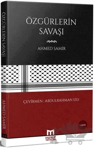 Özgürlerin Savaşı – Ahmed Samir – Ma'ruf Yayınları kitap kapağı