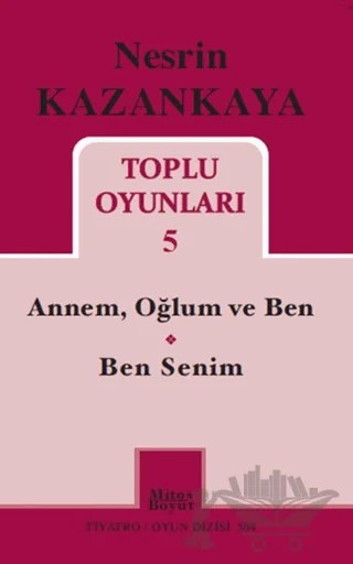 Nesrin Kazankaya - Toplu Oyunları 5 – Nesrin Kazankaya – Mitos Boyut Yayınları kitap kapağı
