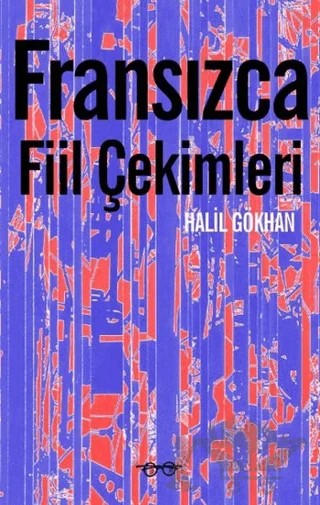 Fransızca Fiil Çekimleri – Halil Gökhan – Kafe Kültür Yayıncılık kitap kapağı