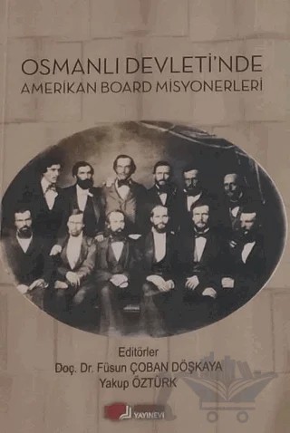 Osmanlı Devleti’nde Amerikan Board Misyonerleri – Kolektif – Berikan Yayınevi kitap kapağı