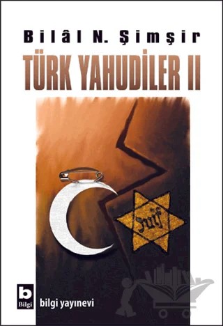 Türk Yahudiler 2 – Bilal N. Şimşir – Bilgi Yayınevi kitap kapağı