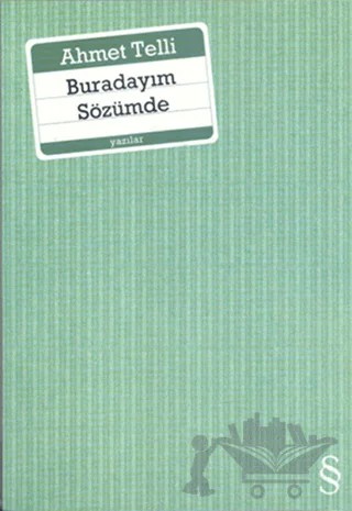 Buradayım Sözümde – Ahmet Telli – Everest Yayınları kitap kapağı