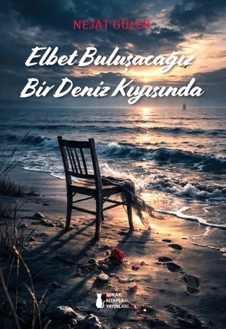 Elbet Buluşacağız Bir Deniz Kıyısında – Nejat Güler – Sokak Kitapları Yayınları kitap kapağı