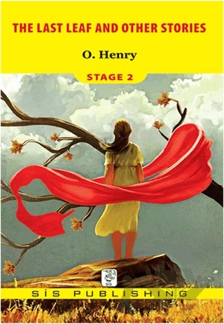 The Last Leaf and Other Stories : Stage 2 – O. Henry – Sis Publishing kitap kapağı