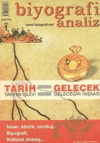 Biyografi Analiz Cilt: 1 Tarih Tarihin İşlevi / Gelecek Geleceğin İnşaası – Kolektif – Biyografi Net İletişim ve Yayın kitap kapağı