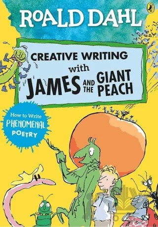 Roald Dahl Creative Writing With James And The Giant Peach – Roald Dahl – Puffin Books kitap kapağı