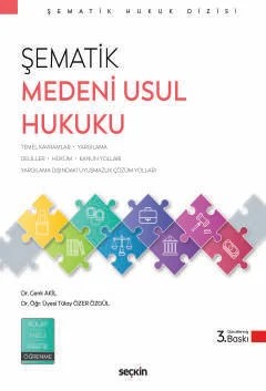 Şematik Medeni Usul Hukuku – Cenk Akil, Tülay Özer Özgül – Seçkin Yayıncılık kitap kapağı