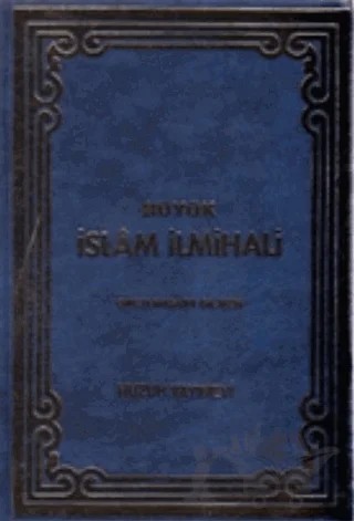 Büyük İslam İlmihali - Mavi Kapak – Ömer Nasuhi Bilmen – Huzur Yayınevi kitap kapağı
