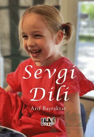 Sevgi Dili – Arif Bayraktar – Tilki Kitap kitap kapağı
