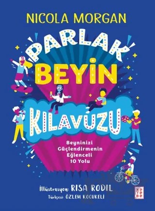 Parlak Beyin Kılavuzu – Nicola Morgan – Ketebe Genç kitap kapağı