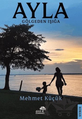 Ayla – Mehmet Küçük – Ahir Zaman kitap kapağı