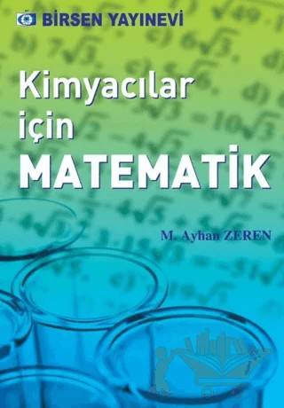 Kimyacılar İçin Matematik – M. Ayhan Zeren – Birsen Yayınevi kitap kapağı