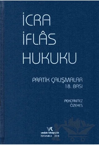 İcra İflas Hukuku Pratik Çalışmalar – Hakan Pekcanıtez, Muhammet Özekes – Vedat Kitapçılık kitap kapağı