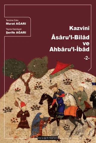 Kazvini Asaru’l-Bilad ve Ahbaru’l-İbad (1-2) – Şerife Ağarı – Ayışığı Kitapları kitap kapağı