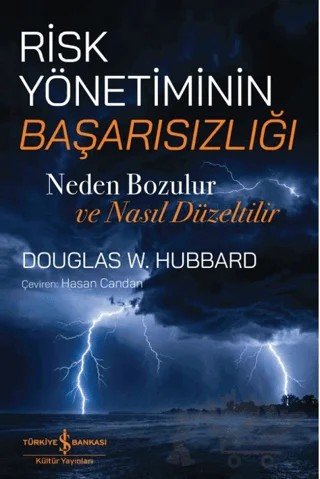 Risk Yönetiminin Başarısızlığı – Douglas W. Hubbard – İş Bankası Kültür Yayınları kitap kapağı