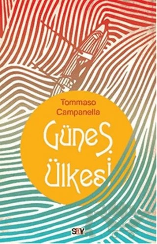 Güneş Ülkesi – Tommaso Campanella – Say Yayınları kitap kapağı