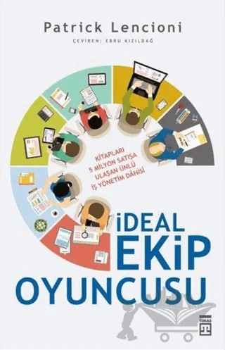 İdeal Ekip Oyuncusu – Patrick Lencioni – Timaş Yayınları kitap kapağı