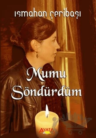 Mumu Söndürdüm – Ismahan Çeribaşı – Ayata Kitap kitap kapağı
