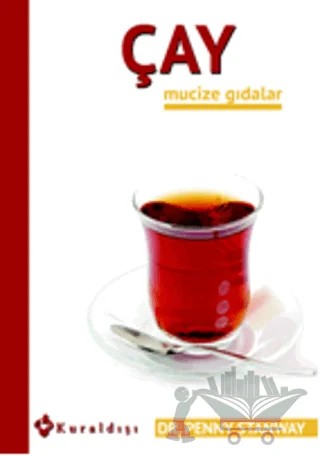 Çay - Mucize Gıdalar 7 – Penny Stanway – Kuraldışı Yayınevi kitap kapağı