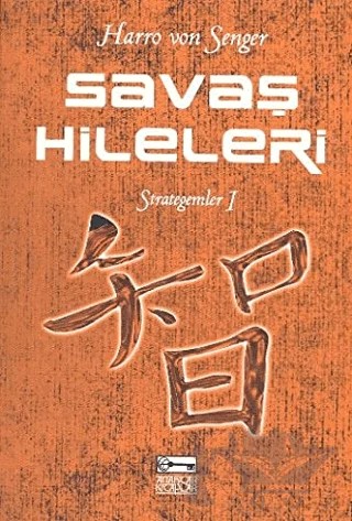 Savaş Hileleri : Strategemler 1 – Harro von Senger – Anahtar Kitaplar Yayınevi kitap kapağı