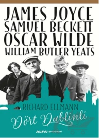 Dört Dublinli – Richard Ellmann – Alfa Yayınları kitap kapağı