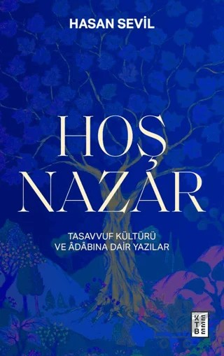 Hoş Nazar – Hasan Sevil – Ketebe Yayınları kitap kapağı