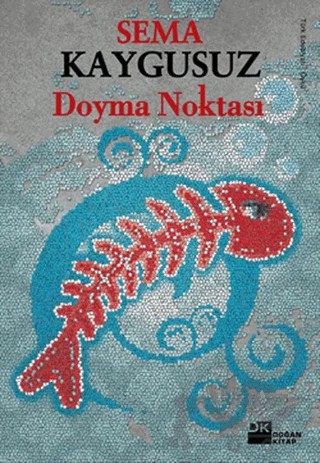 Doyma Noktası – Sema Kaygusuz – Doğan Kitap kitap kapağı