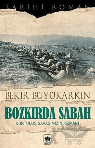 Bozkırda Sabah – Bekir Büyükarkın – Ötüken Neşriyat kitap kapağı