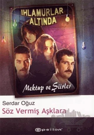 Söz Vermiş Aşklara – Serdar Oğuz – Epsilon Yayınevi kitap kapağı