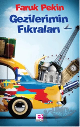 Gezilerimin Fıkraları – Faruk Pekin – E Yayınları kitap kapağı